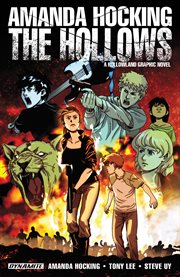 The Hollows: a Hollowland graphic novel. Issue 1-10 cover image