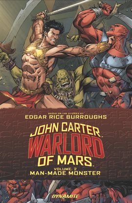 Cover image for John Carter: Warlord Of Mars Vol. 2: Man-Made Monster