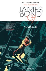 Ian Fleming's James Bond 007 in VARGR. Volume 1, issue 1-6