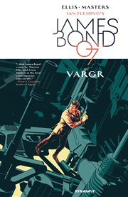 Ian Fleming's James Bond 007 in VARGR. Volume 1, issue 1-6 cover image