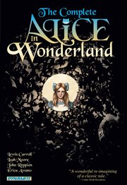 The complete Alice in Wonderland. Issue 1-4 cover image