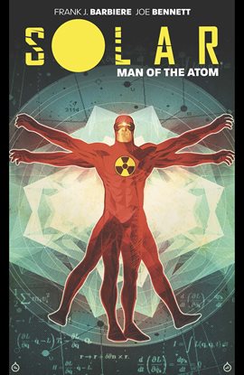 Cover image for Solar: Man Of The Atom Vol. 1: Nuclear Family