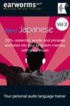 Rapid Japanese : 200+ essential words and phrases anchored into your long-term memory with great music. Vol. 2 cover image