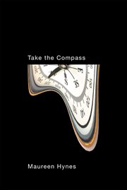 Take the Compass : Hugh MacLennan Poetry cover image