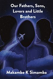 Our fathers, sons, lovers and little brothers cover image