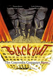 Blackout : The Concordia Computer Riots cover image