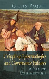 Crippling epistemologies and governance failures. A Plea for Experimentalism cover image