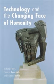 Technology and the changing face of humanity cover image