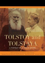 Tolstoy and tolstaya. A Portrait of a Life in Letters cover image