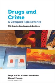 Drugs and crime : a complex relationship cover image