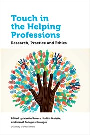 Touch in the helping professions : research, practice and ethics cover image