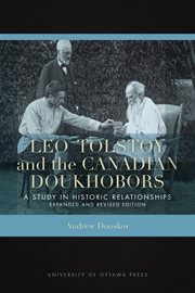 Leo Tolstoy and the Canadian Doukhobors : a study in historic relationships cover image