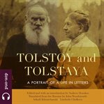 Tolstoy and tolstaya. A Portrait of a Life in Letters cover image