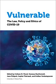 Vulnerable. The Law, Policy and Ethics of COVID-19 cover image