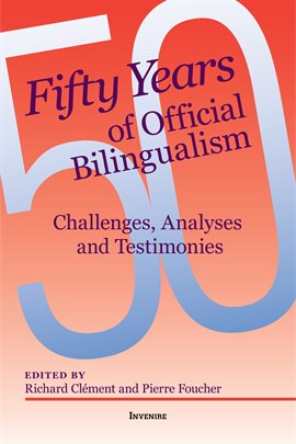 Fifty Years of Official Bilingualism