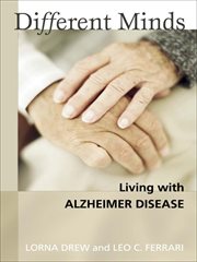 Different minds : living with Alzheimer disease cover image