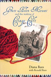 Grace Helen Mowat and the making of Cottage Craft cover image