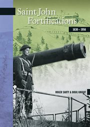 Saint John fortifications, 1630-1956 cover image