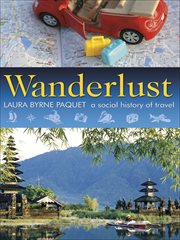 Wanderlust : a social history of travel cover image