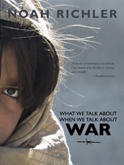 What we talk about when we talk about war cover image