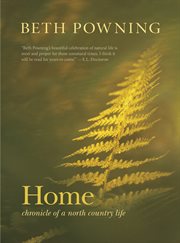 Home : chronicle of a north country life cover image