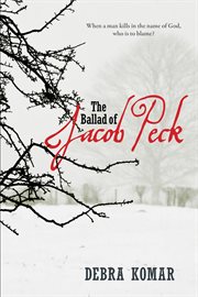The ballad of Jacob Peck cover image