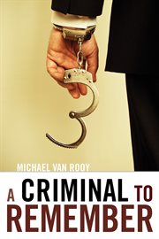 A criminal to remember cover image