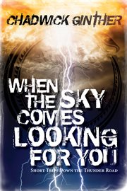 When the sky comes looking for you cover image