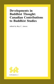 Developments in Buddhist thought : Canadian contributions to Buddhist studies cover image