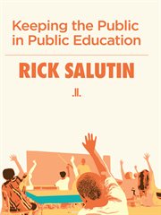 Keeping the public in public education cover image
