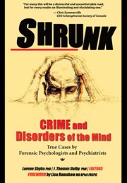 Shrunk : crime and disorders of the mind cover image