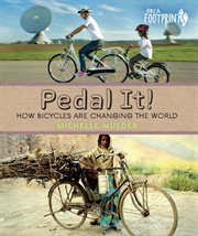 Pedal it!. How Bicycles are Changing the World cover image