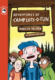 Adventures at camp lots-o-fun cover image