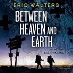 Between heaven and earth cover image