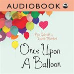 Once upon a balloon cover image