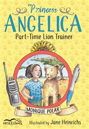 Princess angelica, part-time lion trainer cover image