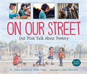 On our street. Our First Talk About Poverty cover image