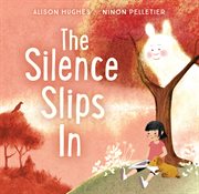 The silence slips in cover image
