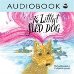 The littlest sled dog cover image