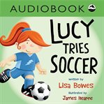Lucy tries soccer cover image