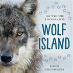 Wolf Island : my Great Bear Rainforest cover image
