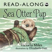 Sea otter pup read-along cover image