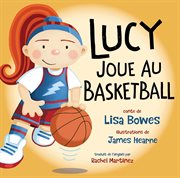 Lucy joue au basketball cover image