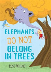 Elephants do not belong in trees cover image