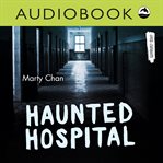 Haunted hospital cover image