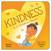 Kindness Is a Golden Heart cover image