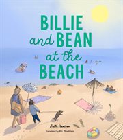 Billie and Bean at the Beach : Billie and Bean cover image