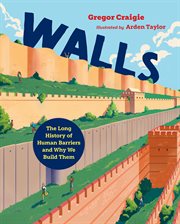 Walls : The Long History of Human Barriers and Why We Build Them. Orca Timeline cover image