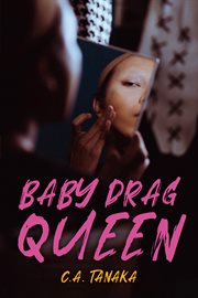 Baby drag queen : Orca Soundings cover image