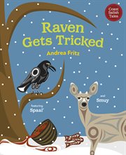 Raven Gets Tricked : Coast Salish Tales cover image